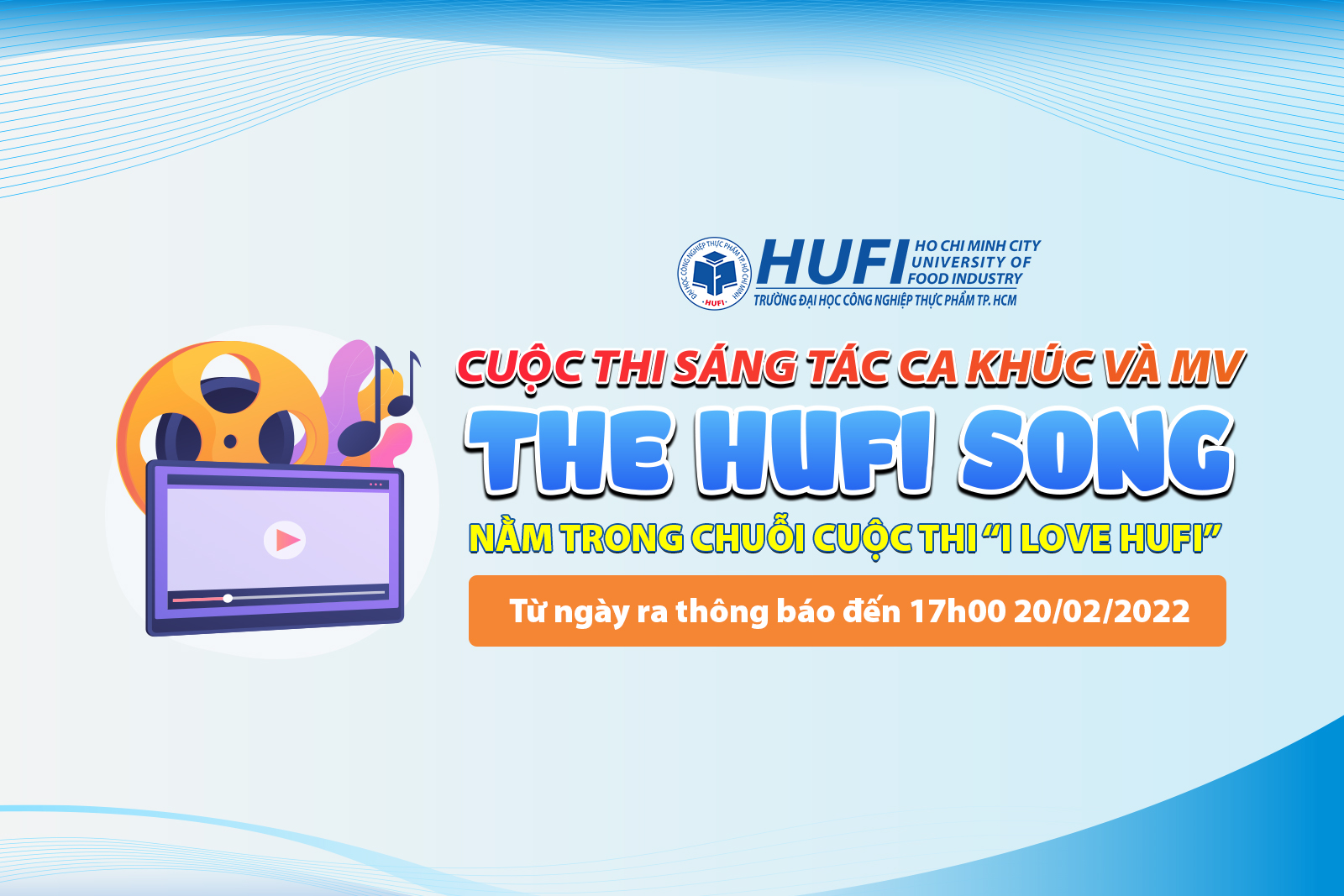 Thể lệ cuộc thi hát và làm MV THE HUFI SONG