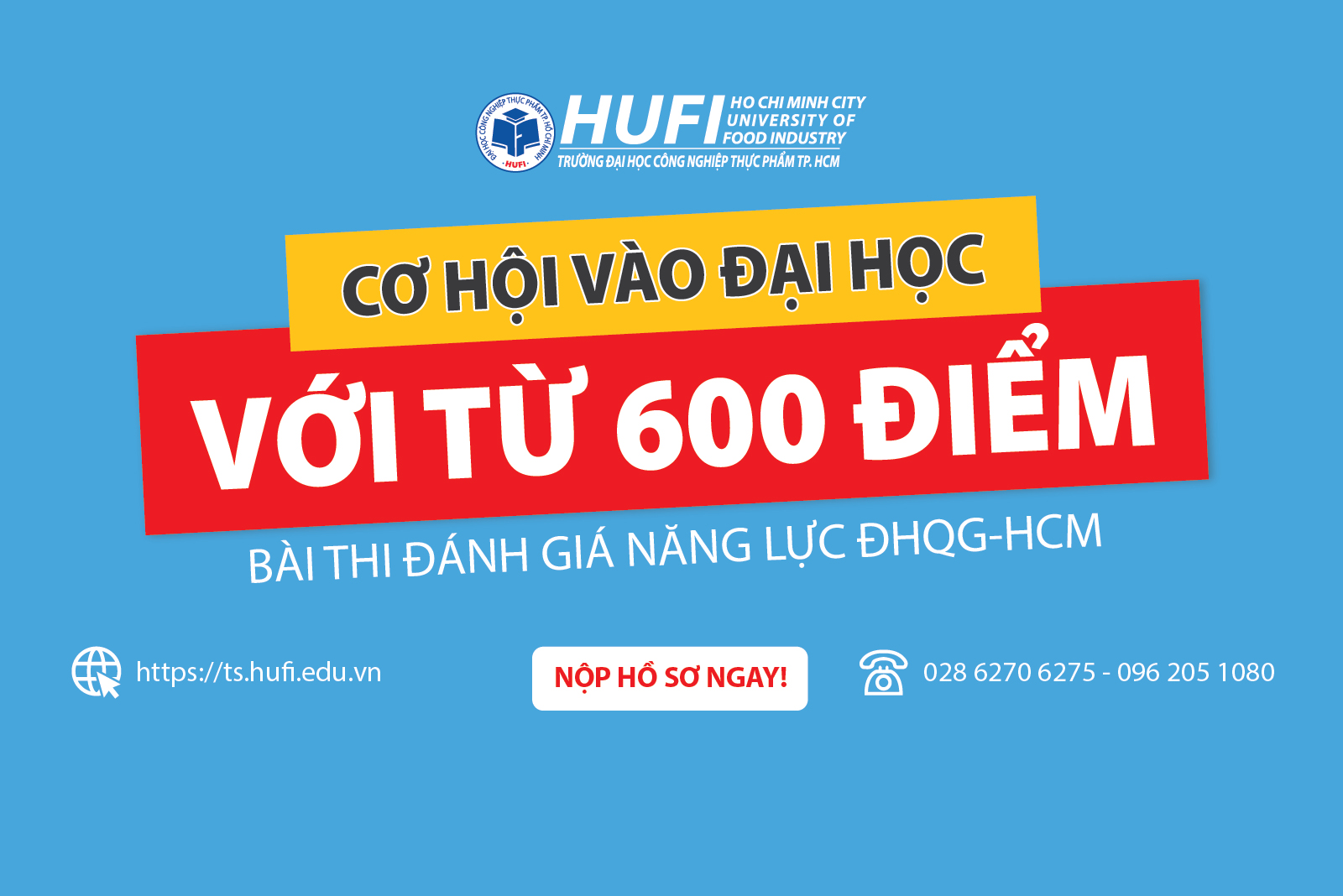 Từ 600 điểm đánh giá năng lực – Nắm trong tay cơ hội vào Đại học HUFI